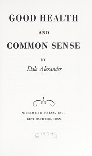 Cover of: Good health and common sense.