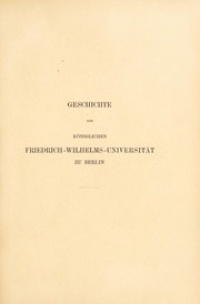 Cover of: Geschichte der K©œniglichen Friedrich-Wilhelms-universit©Þt zu Berlin