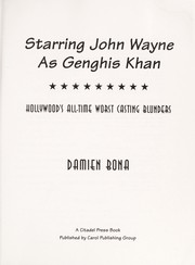 Cover of: Starring John Wayne as Genghis Khan: Hollywood's all-time worst casting blunders