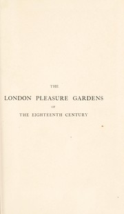 Cover of: The London pleasure gardens of the eighteenth century