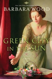 Green city in the sun by Barbara Wood