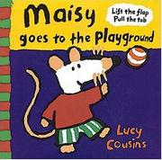 Cover of: Maisy goes to the playground