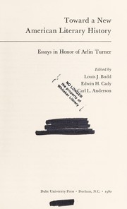 Cover of: Toward a new American literary history: essays in honor of Arlin Turner