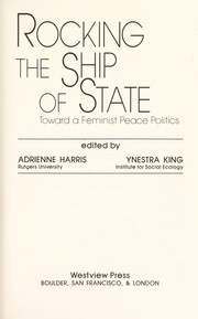 Cover of: Rocking the ship of state : toward a feminist peace politics