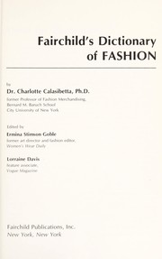 Cover of: Fairchild's dictionary of fashion by Charlotte Mankey Calasibetta