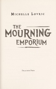 Cover of: The mourning emporium by Michelle Lovric