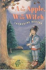 Cover of: A is for apple, W is for witch