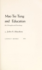 Cover of: Mao Tsê-tung and education, his thoughts andteachings