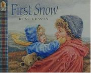 Cover of: First Snow by Kim Lewis