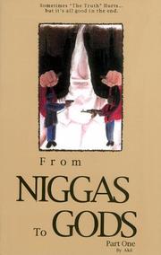 From niggas to gods by Akil.