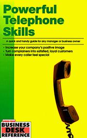 Cover of: Powerful telephone skills: a quick and handy guide for any manager or business owner.