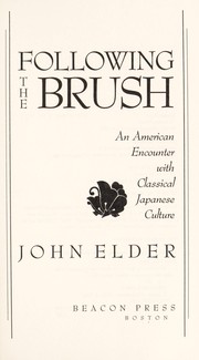 Cover of: Following the brush: an American encounter with classical Japanese culture