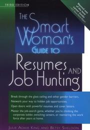 Cover of: The smart woman's guide to resumes and job hunting by Julie Adair King