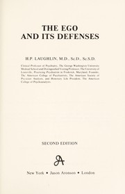 The ego and its defenses by H. P. Laughlin