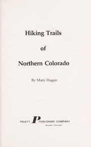 Hiking trails of northern Colorado by Mary Hagen