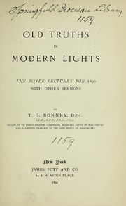 Cover of: Old truths in modern lights: the Boyle lectures for 1890 with other sermons
