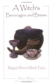 A witch's beverages and brews by Patricia Telesco