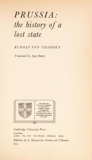 Cover of: Prussia: the history of a lost state