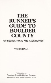 Cover of: The runner's guide to Boulder County: 128 recreational and race routes