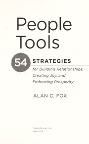 Cover of: People tools: 54 strategies for building relationships, creating joy, and embracing prosperity