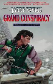 Cover of: Grand Conspiracy (Wars of Light & Shadow) by Janny Wurts