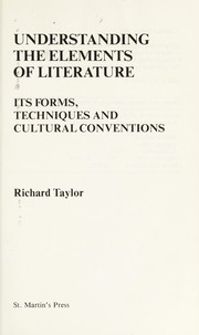 Cover of: Understanding the elements of literature: its forms, techniques, and cultural conventions
