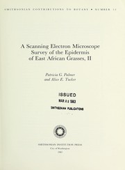 Cover of: A scanning electron microscope survey of the epidermis of East African grasses, II