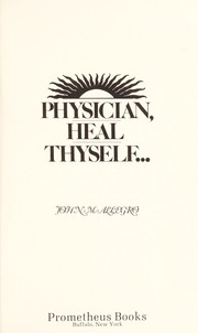 Cover of: Physician, heal thyself--