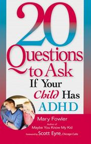 Cover of: 20 questions to ask if your child has ADHD