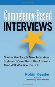 Competency-Based Interviews by Robin Kessler