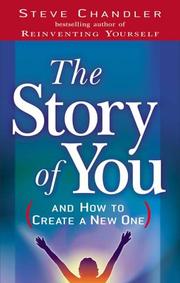 Cover of: The Story of You: And How to Create a New One