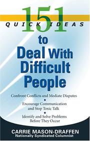 Cover of: 151 Quick Ideas to Deal With Difficult People (151 Quick Ideas)