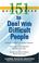 Cover of: 151 Quick Ideas to Deal With Difficult People (151 Quick Ideas)