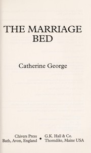 The Marriage Bed by Catherine George