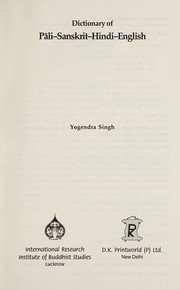 Cover of: Dictionary of Pāli-Sanskrit-Hindi-English by Yogendra Singh