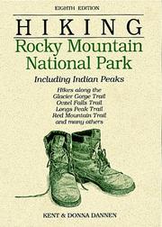 Hiking Rocky Mountain National Park, including Indian Peaks by Kent Dannen
