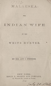 Cover of: Malaeska, the Indian wife of the white hunter