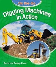 Cover of: Digging machines in action