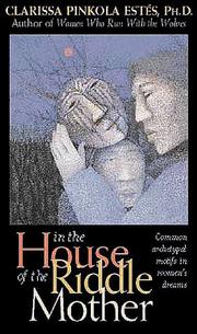 Cover of: In the House of the Riddle Mother: Common Archetypal Motifs in Women's Dreams