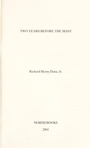 Two years before the mast by Dana, Richard Henry Jr
