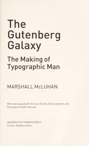 Cover of: The Gutenberg galaxy: the making of typographic man