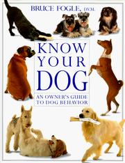 Cover of: Know your dog: an owner's guide to dog behavior