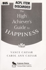 Cover of: The high achiever's guide to happiness