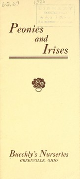 Cover of: Peonies and irises: Forty-seventh year, season 1925 : a descriptive price list of choice and rare varieties