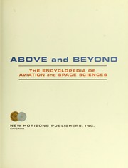 Above and Beyond - The Encyclopedia of Aviation and Space Sciences by Wallace B. Black, Publisher