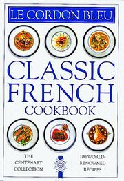 Cover of: Le Cordon Bleu classic French cookbook.