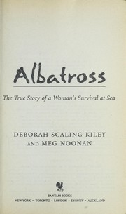 Albatross by Deborah Scaling Kiley