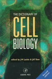 Cover of: The Dictionary of Cell Biology