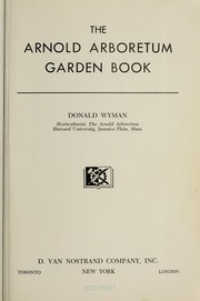 Cover of: The Arnold Arboretum garden book