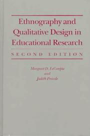 Ethnography and qualitative design in educational research by Margaret Diane LeCompte